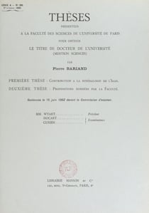 Contribution à la minéralogie de l'Iran - Thèse présentée à la Faculté des sciences de l'Université de Paris pour obtenir le titre de Docteur de l'université (mention sciences), soutenues le 15 juin 1962. Suivie des propositions données par la Faculté ...