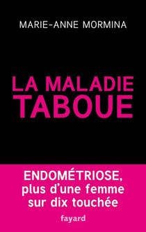 La maladie taboue : endométriose - Plus d'une femme sur dix touchée