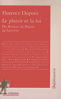 Le plaisir et la loi - Du Banquet de Platon au Satiricon