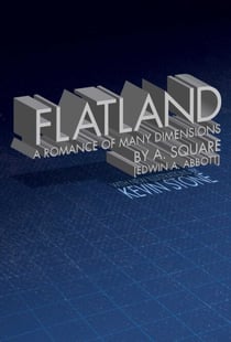 Flatland - A Romance of Many Dimensions
