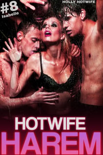 Hotwife Harem #8: Isabelle - Hotwife Harem, #8