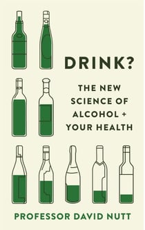 Drink? - The New Science of Alcohol and Your Health