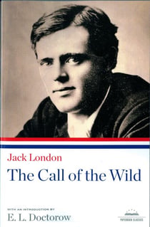 The Call of the Wild - A Library of America Paperback Classic