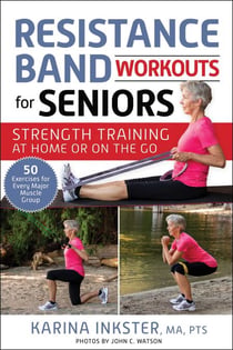 Resistance Band Workouts for Seniors - Strength Training at Home or on the Go
