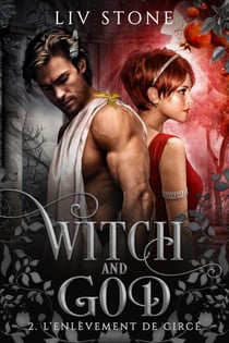 Witch and God - Tome 2 - L'enlèvement de Circé