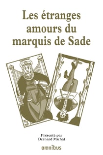 Les étranges amours du marquis de Sade