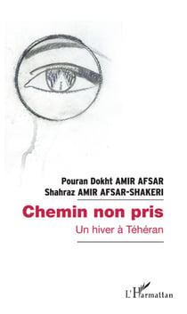 Chemin non pris - Un hiver à Téhéran