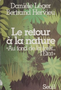 Le Retour à la nature - Au fond de la forêt, l'État