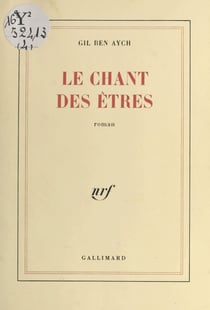 Le chant des êtres - Roman