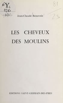 Les cheveux des moulins