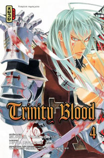 Trinity Blood - Tome 4