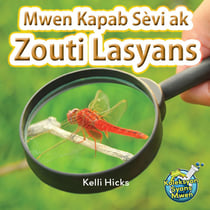 Mwen Kapab Sèvi ak Zouti Lasyans / I use Science Tools - Kelli Hicks