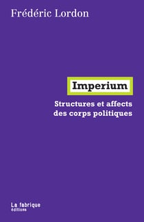 Imperium - Structures et affects des corps politiques