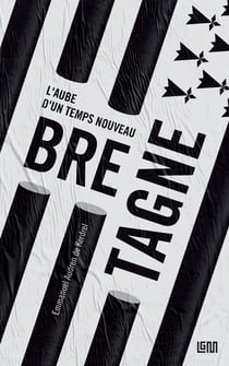 Bretagne - L’aube d’un temps nouveau
