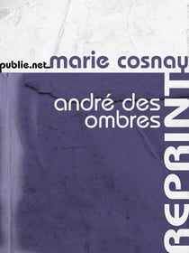 André des Ombres - ... l’écho d’une déploration, celle de la force qui s’abat sur les hommes...