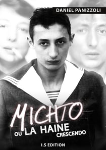 Michto ou la haine crescendo - Version intégrale (Tomes 1 et 2)