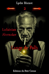 L'ange de Polh - Ladainian Abernaker, T2