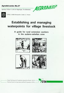 Establishing and Managing Waterpoints for Village Livestock - A Guide for Rural Extension Workers in the Sudano-Sahelian Zone