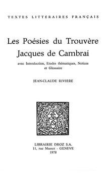 Les Poésies du Trouvère Jacques de Cambrai