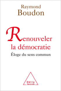Renouveler la démocratie - Éloge du sens commun