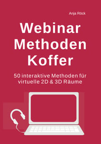 Webinar Methoden Koffer - 50 interaktive Methoden für virtuelle 2D & 3D Räume