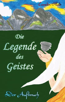 Die Legende des Geistes - Der Aufbruch