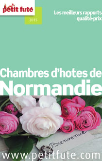 Chambres d'hôtes de Normandie 2014 Petit Futé