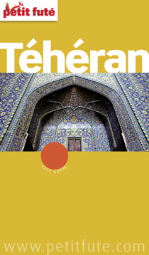 Téhéran 2012 Petit Futé