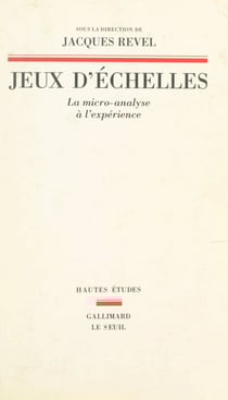 Jeux d'échelles - La micro-analyse à l'expérience