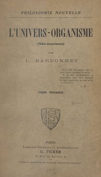 L'univers-organisme (néo-monisme) (1). La Partie et le Tout