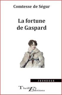 La fortune de Gaspard