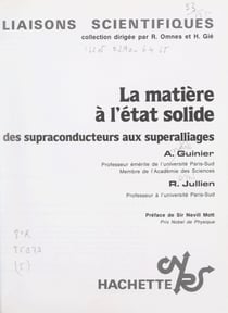 La matière à l'état solide - Des supraconducteurs aux super alliages
