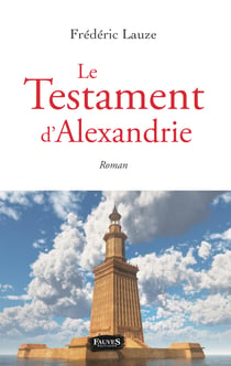 Le Testament d'Alexandrie - Roman