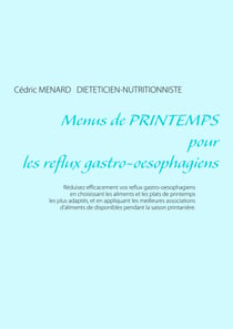 Menus de printemps pour les reflux gastro-oesophagiens