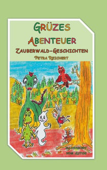 Grüzes Abenteuer - Zauberwald Geschichten