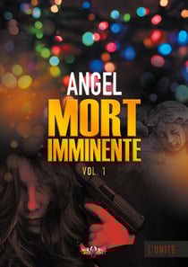 Mort imminente - Volume 1
