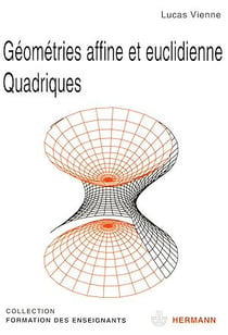 Géométries affine et euclidéenne - Quadriques