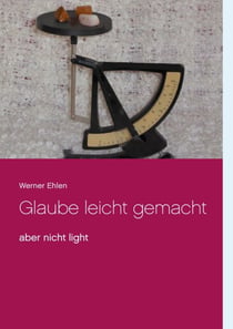 Glaube leicht gemacht - aber nicht light