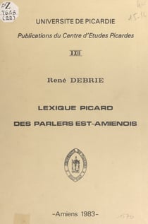 Lexique picard des parlers Est-amiénois