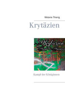 Krytäzien - Kampf der Königinnen