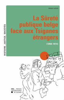 La Sûreté publique belge face aux Tsiganes étrangers - (1858-1914)