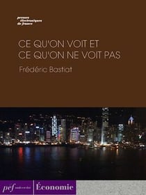 Ce qu'on voit et ce qu'on ne voit pas