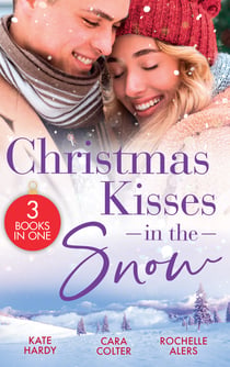 Christmas Kisses In The Snow - A Diamond in the Snow / Snowflakes and Silver Linings / Sweet Silver Bells