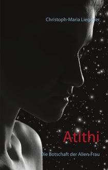 Atithi - Die Botschaft der Alien-Frau