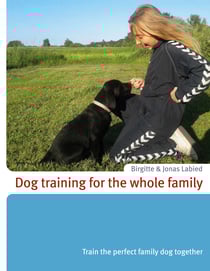Dog training for the whole family - Train the perfect family dog together