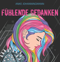 Fühlende Gedanken - Lyrik & Poesie