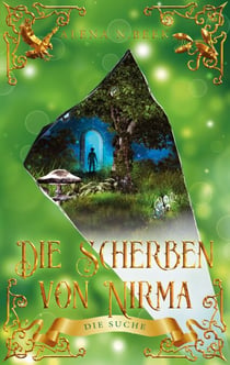 Die Scherben von Nirma - Die Suche - Die Suche