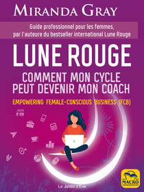 Lune rouge - Comment mon cycle peut devenir mon coach