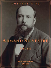 Coffret Armand Silvestre - Prose