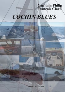 Cochin Blues - Plongée d'un chercheur d'épaves dans les méandres de l'âme indienne